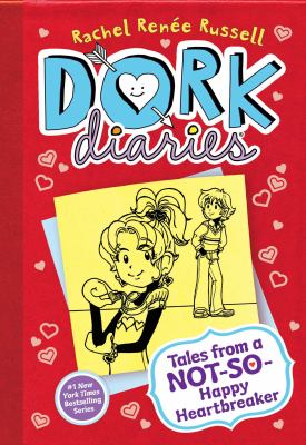 Dork diaries. Tales from a not-so-happy heartbreaker